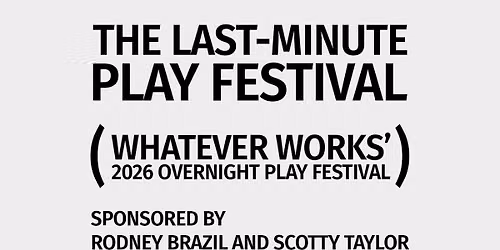 The Last-Minute Play Festival
