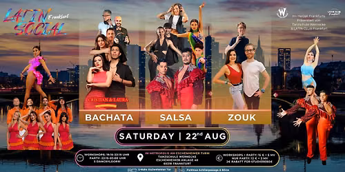 \u2605 LATIN SOCIAL Frankfurt \u2605 Bachata, Salsa & Zouk!