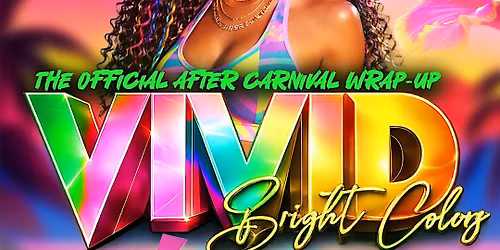 VIVID Bright Colors \u2013 The Official After Carnival Wrap-Up
