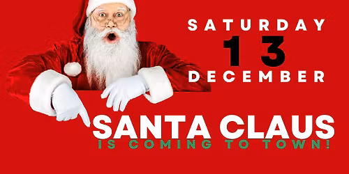 Santa Claus is coming to town!