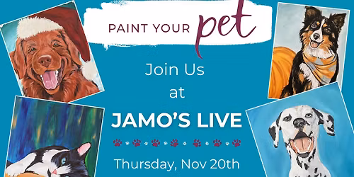 Paint Your Pet at Jamo's Live! - SOLD OUT