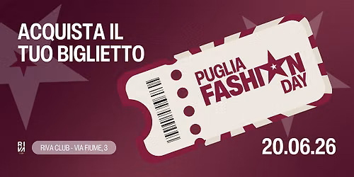 Puglia Fashion Day - RIVA Club - Bari