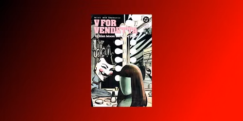 June Book Discussion: V for Vendetta by Alan Moore