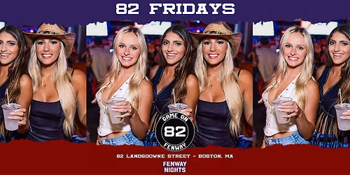 82 Fridays @ Game On: Sox vs Rays Afterparty
