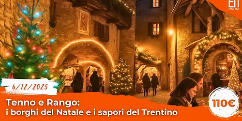 Tenno e Rango: i borghi del Natale e i sapori del Trentino