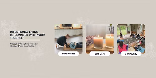 Intentional Living | ReConnect With Your True Self