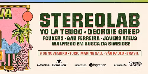 Balaclava Fest 2025 com Stereolab, Yo La Tengo, Geordie Greep, Fcukers e mais