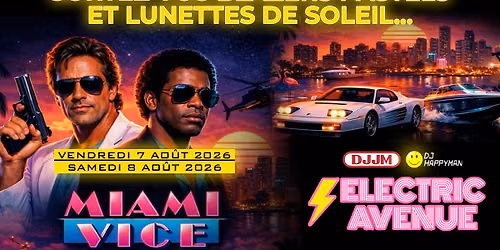 SOIR\u00c9E MIAMI VICE (SAMEDI) - On fournit les lunettes de soleil!