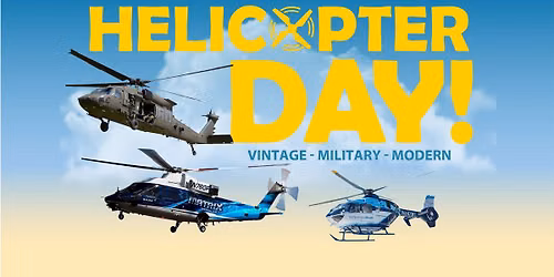 Helicopter Day!