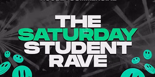 The Saturday Student Rave