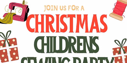 CHILDREN'S SEWING CLUB CHRISTMAS PARTY