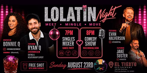 LOLatin Night: Singles Mixer + Comedy Show
