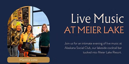 Live Music at Alaskana Social Club with MantraLuna