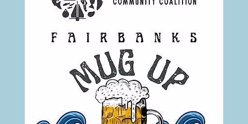 Fairbanks Mug Up