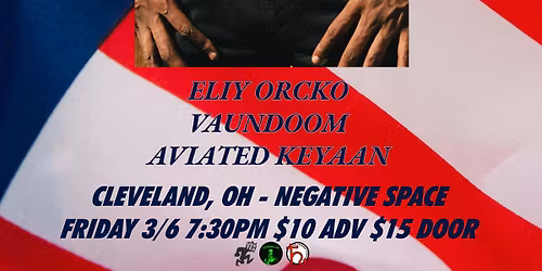 Eliy Orcko, VaunDoom,Aviated Keyaan at Negative Space