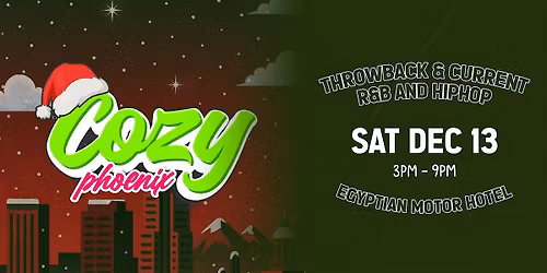 Cozy - Day Party  - Phoenix  - Egyptian Motor Hotel (21+)
