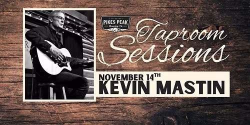 Taproom Sessions: Kevin Mastin