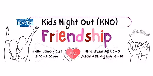 Kids Night Out (KNO) - Friendship