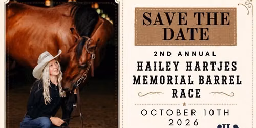 Hailey Hartjes Memorial Barrel Race