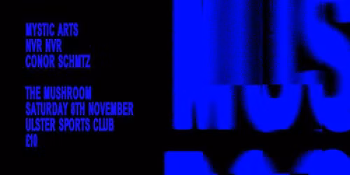 The Mushroom - Never Never x Mystic Arts x Conor Schmtz