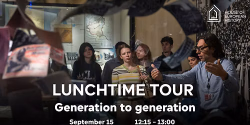 September Lunchtime Tour - Generation to generation
