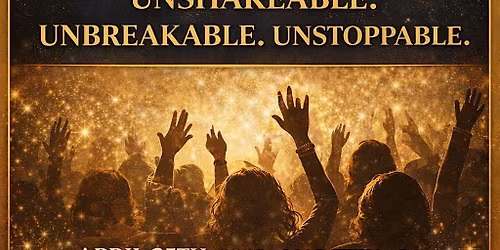 Becoming HER Experience: Unshakeable. Unbreakable. Unstoppable.