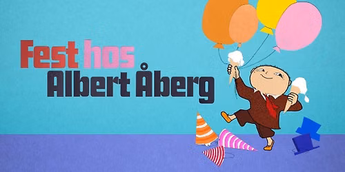Barnekino: Fest hos Albert \u00c5berg