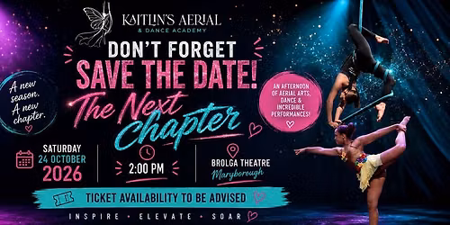 The Next Chapter - Kaitlin's Aerial and Dance Academy Showcase