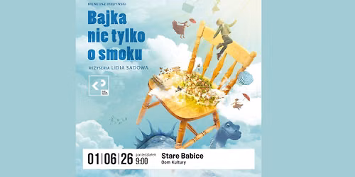 Bajka nie tylko o smoku Teatr Klasyki Polskiej