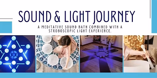 Sound & Light Journey- A multi-sensory Sound Bath Experience