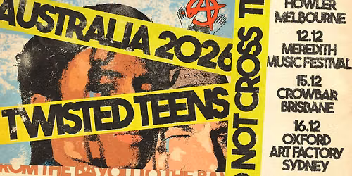 Twisted Teens (USA) | Melbourne, VIC