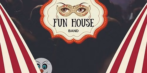 FUNHOUSE BAND @ The Arsenal Reseve