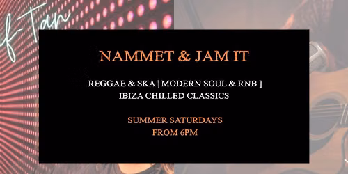 Summer Saturdays Nammet & Jam It - DJ Looney Reggae