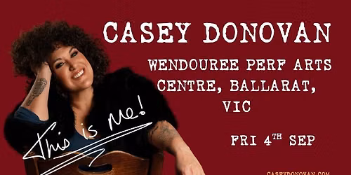 'THIS IS ME' Tour - Wendouree Performing Arts Centre, Ballarat VIC