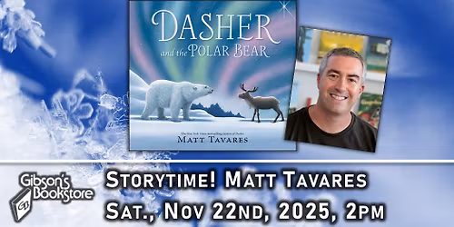 Storytime! Matt Tavares - Dasher and the Polar Bear