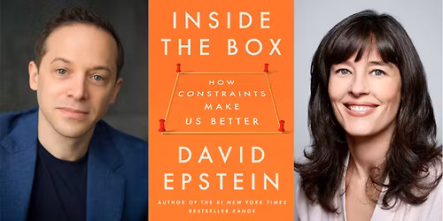 Inside the Box: How Constraints Make Us Better \u2014 David Epstein and Megan Twohey