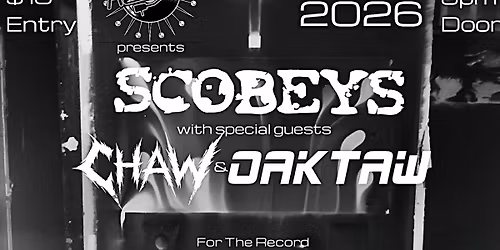 Scobeys w\/ Chaw & Oaktaw @ For the Record, Beaumont