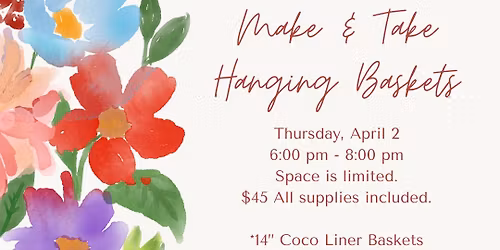 Make & Take Hanging Baskets
