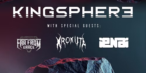 INERTIA TOUR | Kingsphere + IENAI + Krokuta + Far From Grace