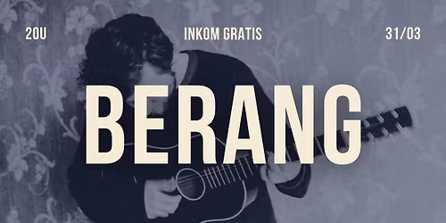 BERANG @BarFleurMechelen Indiefolk met een punkziel