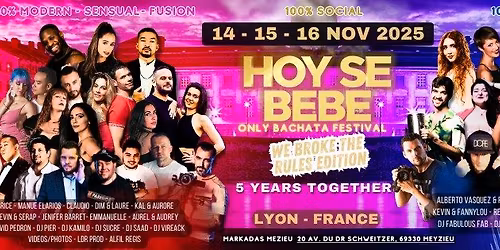 Hoy Se Bebe - Only Bachata Festival IV - We Broke The Rules