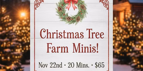 Christmas Tree Farm minis