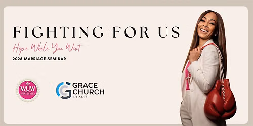 Fighting For Us: Marriage Seminar 2026