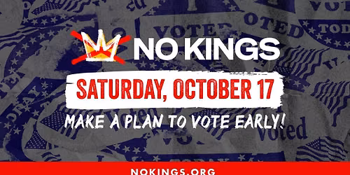 No Kings: Vote Early