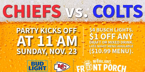 Chiefs vs. Colts Watch Party at McFarlain's Front Porch
