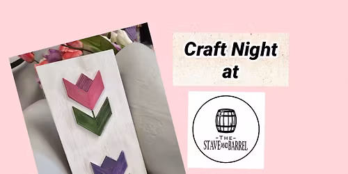 Craft Night at The Stave and Barrel