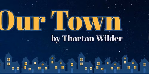 AUDITIONS: OUR TOWN