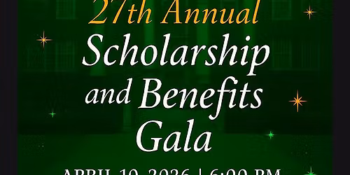 27th Annual Scholarship and Benefit Gala
