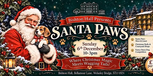 Santa Paws at Bishton Hall \u2013 The Ultimate Festive Dog Day Out