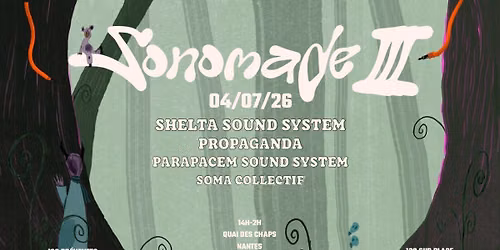 SONOMADE III - SHELTA invite PROPAGANDA, PARA PACEM et SOMA COLLECTIF
